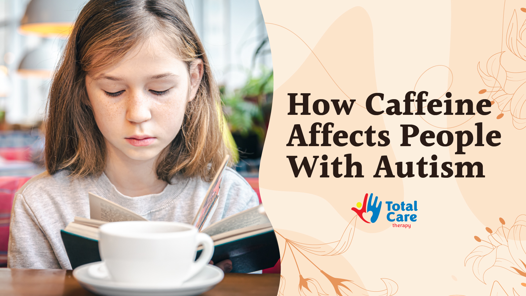Caffeine And Autism The Important Connection